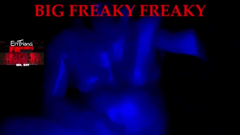 BigFreakyFreaky online show from 03.27.26