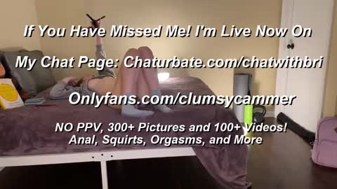 B Bri ClumsySCHEDULE online show from 10.13.25