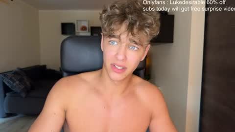 Snapshot of lukedesirable chatting on 07.05.26 lukedesirable online show from 07.05.26